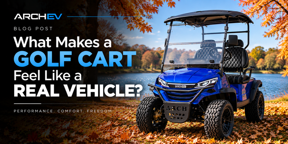What Makes a Golf Cart Feel Like a Real Vehicle?