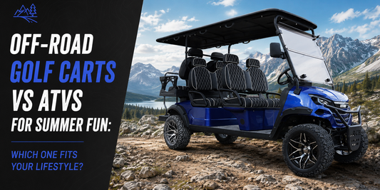 Off-Road Golf Carts vs ATVs for Summer Fun: Which One Fits Your Lifestyle?